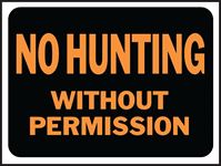 Hy-Ko Hy-Glo Series 3024 Identification Sign, No Hunting Without Permission, Fluorescent Orange Legend, Plastic, Pack of 10